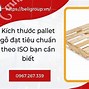 Tiêu Chuẩn Pallet Đi Mỹ 2024