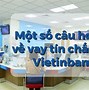 Vay Vốn Tín Dụng Vietinbank